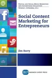 Social Content Marketing for Entrepreneurs - Barry James M.