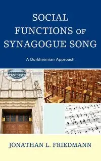 Social Functions of Synagogue Song - Jonathan L. Friedmann