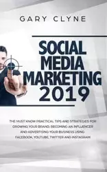 Social Media Marketing 2019 - Gary Clyne