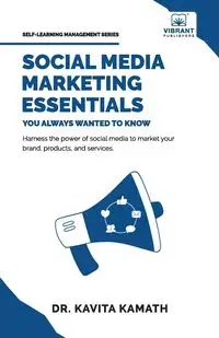 Social Media Marketing Essentials You Always Wanted To Know - Publishers Vibrant