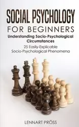 Social Psychology for Beginners - Pröss Lennart