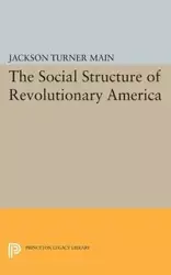 Social Structure of Revolutionary America - Jackson Main Turner