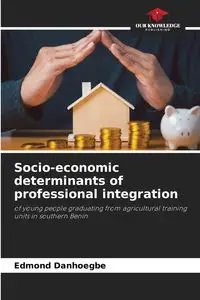 Socio-economic determinants of professional integration - Edmond Danhoegbe