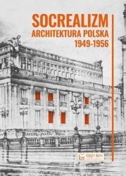 Socrealizm. Architektura polska 1949-1956 - Krzysztof Stefański