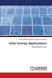 Solar Energy Applications - Mohammed Khayal Osama Elmardi Suleiman