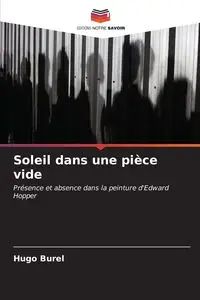 Soleil dans une pièce vide - Hugo Burel