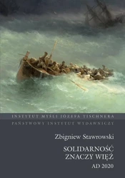 Solidarność znaczy więź AD 2020 - Zbigniew Stawrowski