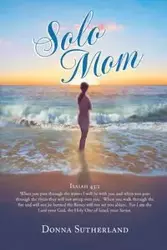 Solo Mom - Donna Sutherland