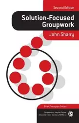 Solution-Focused Groupwork - John Sharry