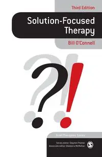 Solution-Focused Therapy - Bill O'Connell