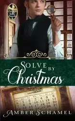 Solve by Christmas - Amber Schamel