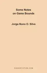 Some Notes on Game Bounds - Silva Jorge-Nuno O.