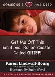 Someone I Love Has Died - Karen Lindwall-Bourg