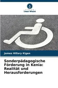 Sonderpädagogische Förderung in Kenia - James Hillary Kigen