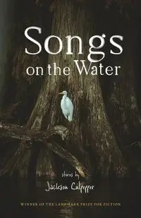 Songs on the Water - Jackson Culpepper