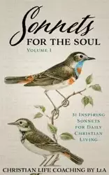 Sonnets For the Soul - Christian LtA Life Coaching by