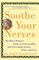 Soothe Your Nerves - Angela Neal-Barnett