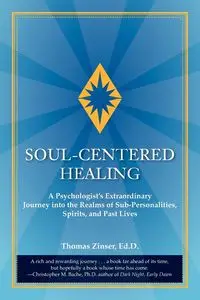 Soul-Centered Healing - Thomas Joseph Zinser