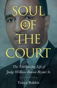 Soul of the Court - Tonya Bolden