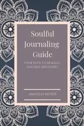 Soulful Journaling Guide - Amanda Moser