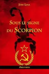 Sous le signe du Scorpion - Lina Jüri