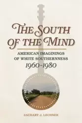 South of the Mind - Zachary Lechner