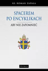 Spacerem po encyklikach - Roman ks Zapała