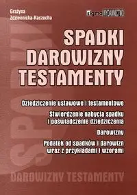 Spadki darowizny testamenty - Grażyna Zdziennicka-Kaczocha