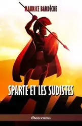 Sparte et les Sudistes - Maurice Bardèche