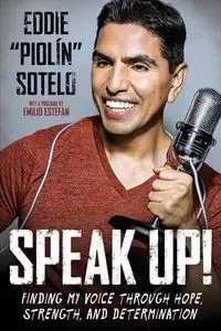 Speak Up! - Eddie Sotelo "Piolin"