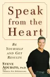 Speak from the Heart - Steve Adubato