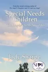 Special Needs Children - The Angels On My Shoulder - Jody Sharpe