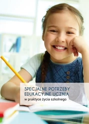 Specjalne potrzeby edukacyjne w praktyce.. - Małgorzata Lis, Barbara Wolny