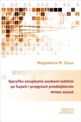 Specyfika zarządzania zasobami ludzkimi po fuzjach - Magdalena Stuss