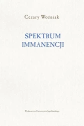 Spektrum immanencji - Cezary Woźniak