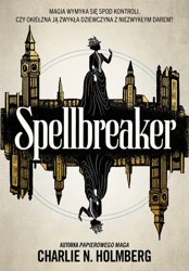 Spellbreaker - Charlie N. Holmberg