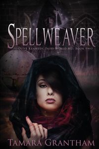 Spellweaver - Tamara Grantham