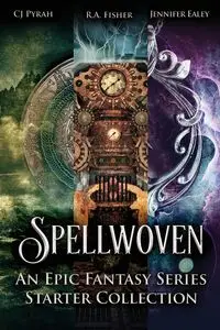 Spellwoven - Pyrah C.J.