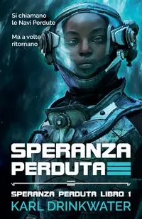 Speranza Perduta - Karl Drinkwater