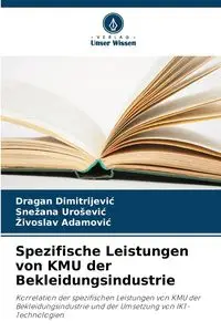 Spezifische Leistungen von KMU der Bekleidungsindustrie - Dimitrijević Dragan