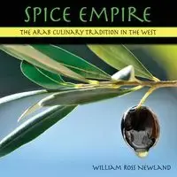 Spice Empire - William Ross Newland