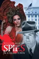 Spies in a Small Town - Martin William