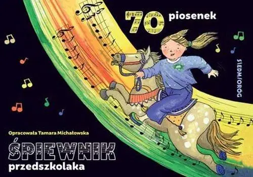 Śpiewnik przedszkolaka. 70 ilustrowanych piosenek - Tamara Michałowska