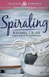 Spiraling - Rachel Cross