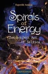 Spirals of Energy, the Ancient Art of Selfica - Esperide Ananas Silvia Buffagni