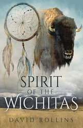 Spirit of the Wichitas - David Rollins