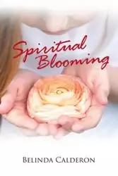 Spiritual Blooming - Belinda Calderon