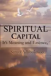 Spiritual Capital - Adjibolosoo Senyo