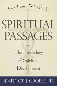 Spiritual Passages - Benedict J. Groeschel