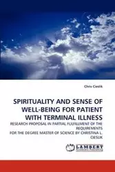 Spirituality and Sense of Well-Being for Patient with Terminal Illness - Chris Cieslik